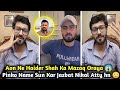 AoN Sheikh Ne Haider Shah Ka Phir Sy Mazaq Oraya 😱 | Aon Sheikh | Rajab's Family