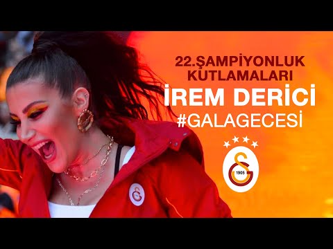 İrem Derici | #GalaGecesi - Galatasaray