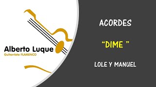 ACORDES BULERÍA "DIME" DE LOLE Y MANUEL chords