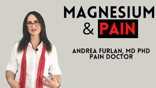 แมกนีเซียมและความเจ็บปวด โดย Andrea Furlan MD PhD