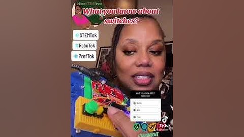 What do you know about Switches? #Engineering #Robots #Electronics #Professor #NoireSTEMinist #STEM