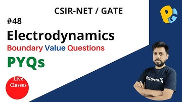 Lec 48 | Boundary Conditions 3  | CSIR NET PHY |  | GATE | EMFT | JEST | POTENTIALG