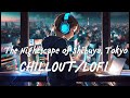 Alone Night Relaxing Japanese Study Music & Best Sleep Music & Peaceful Music Tokyo Shibuya's night