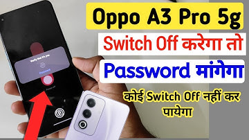 Oppo a3 pro 5g me switch off password Kaise lagaye /password required to power off in Oppo a3 pro