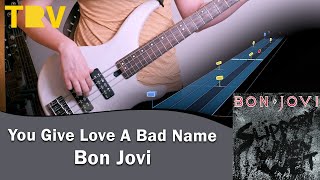 You Give Love A Bad Name - Bon Jovi Bass Cover | Rocksmith+