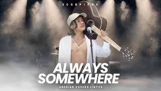 Always Somewhere  Scorpions andrian Covers S