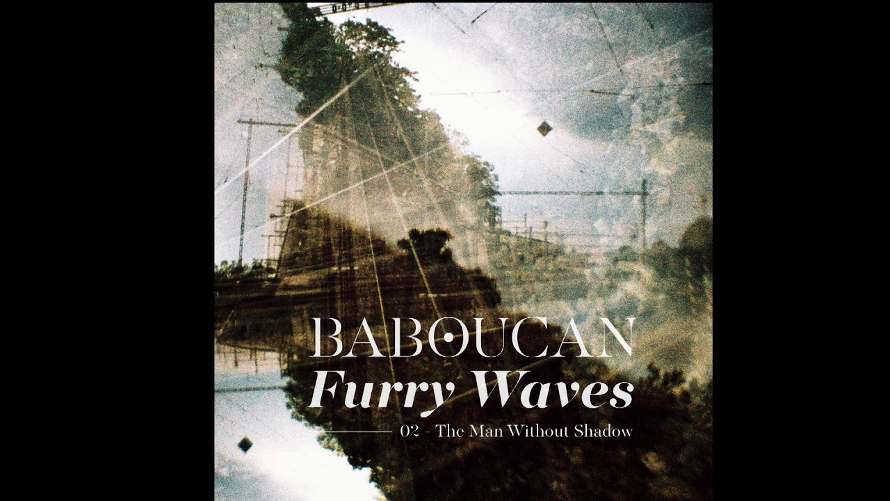 2 Baboucan The Man Without Shadow YouTube