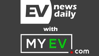 Show #804 good morning, afternoon and evening wherever you are in the
world, welcome to ev news daily for tuesday 9th june 2020. it’s
martyn lee he...