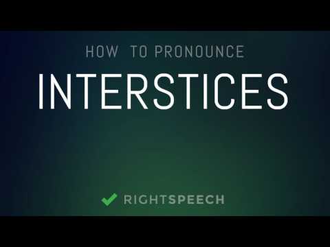 Interstices - How to pronounce Interstices