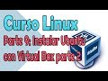 #CursoLinux Parte 9: Virtualiza Ubuntu parte 2 | Español | 2019