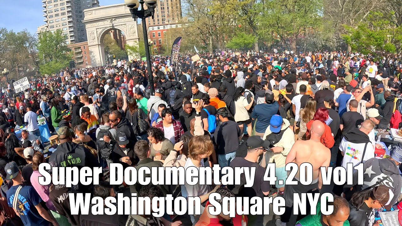 Vol.1 Super Documentary 4.20 | Washington Square NYC: 