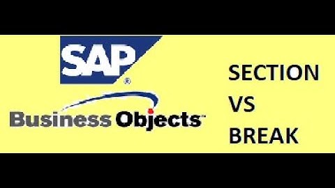 SAP BO Interview Questions : SECTION VS BREAK