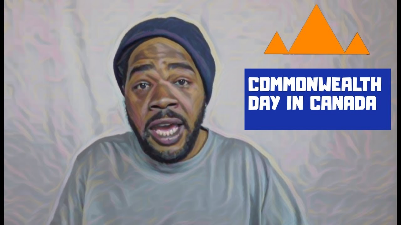 Commonwealth Day In Canada CheatCodes YouTube