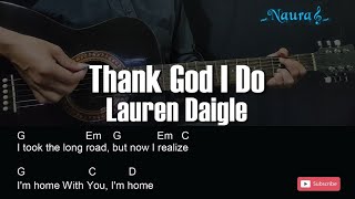 Lauren Daigle - Thank God I Do Guitar Chords Lyrics