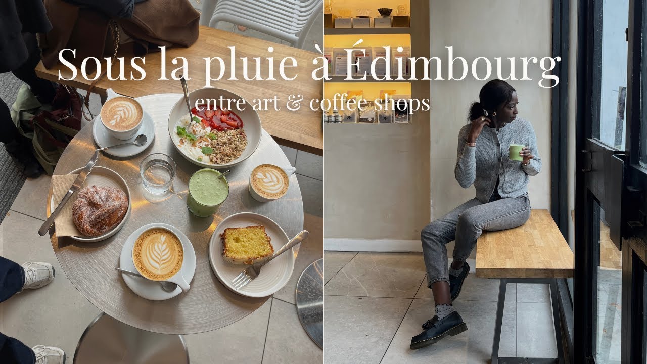 Week-end à Édimbourg 🇬🇧 | Coffee shops, galeries & moments cosy (Partie 2)