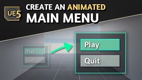 Create an Animated Main Menu in Unreal 5