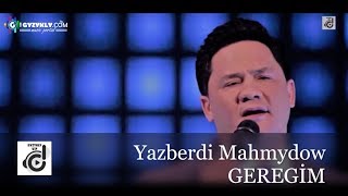 Yazberdi Mahmydow - Geregim [Türkmen owazy] 2019