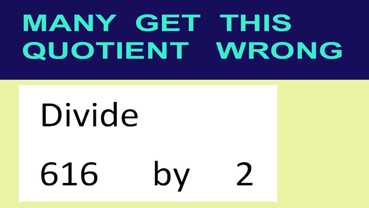 divide-616-by-2-many-get-this-quotient-wrong-youtube