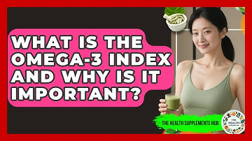 What Is The Omega-3 Index And Why Is It Important? - The Health Supplement Hub