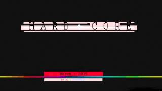 HARDCORE - March 2015