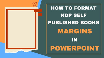 How to Format KDP Self Published Books Margins In Powerpoint - Amazon KDP Tutorial