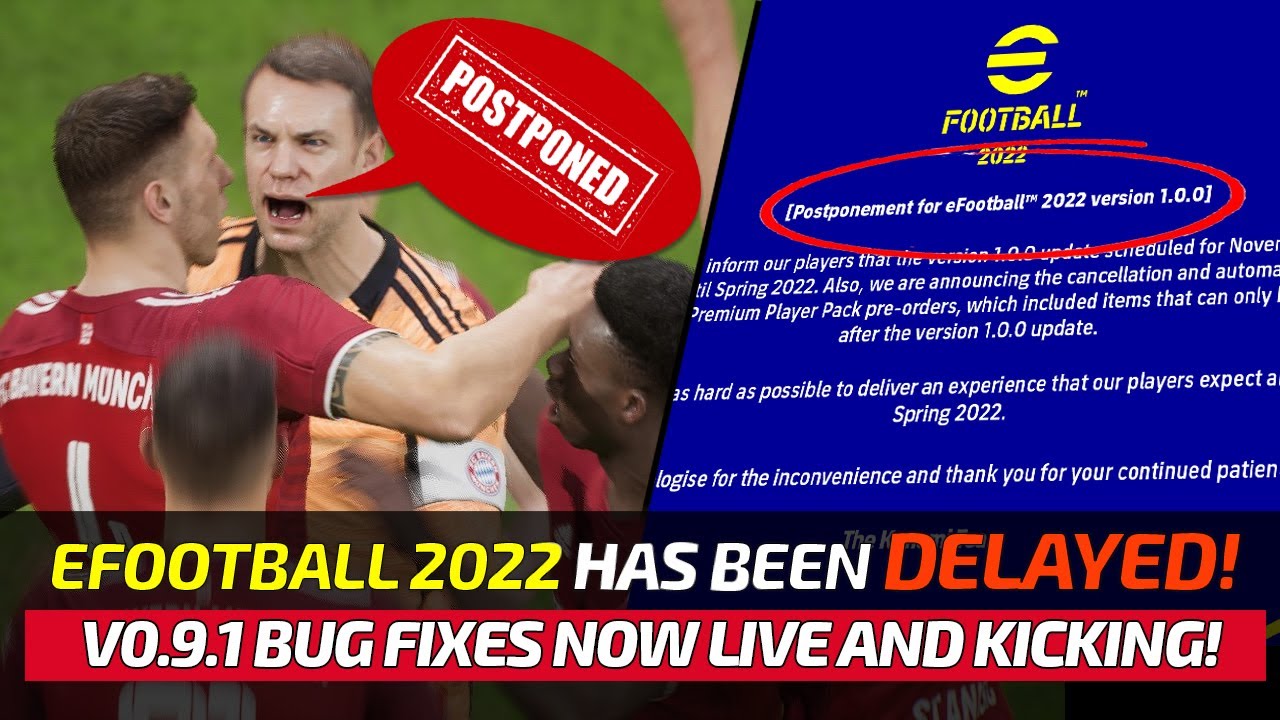 [TTB] EFOOTBALL 2022 DELAYED UNTIL NEXT YEAR! - V0.9.1 BUG FIXES NOW LIVE AND MORE!