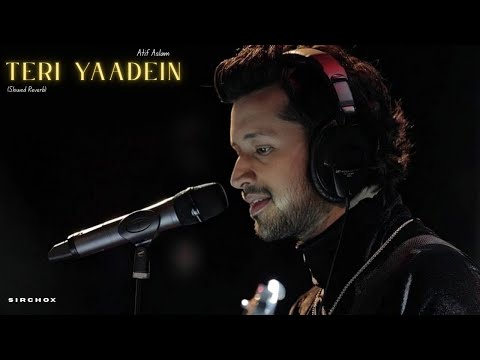 Teri Yaadein (Slowed Reverb) Atif Aslam Full Version | Sirchox | Bollywood Trending Song 2025