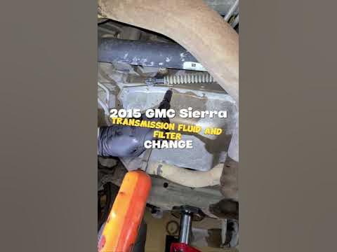 2015 GMC Sierra - Transmission fluid and filter change. - YouTube