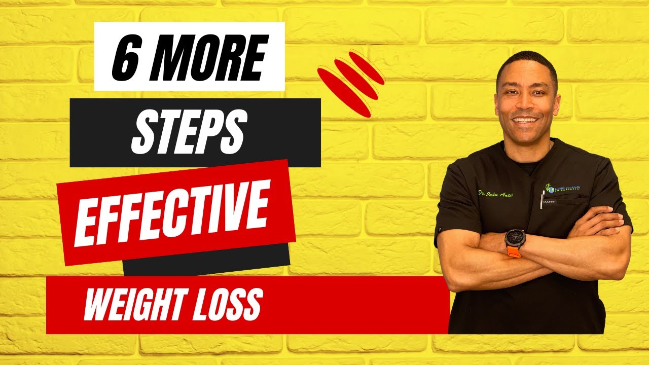 6 More Steps to Effective Weight Loss - YouTube
