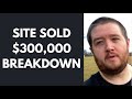 Numbers Behind Selling a $300,000 Niche Site