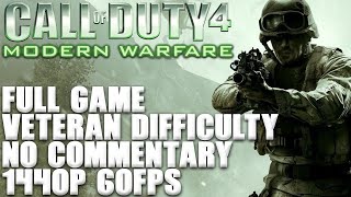 Call of Duty 4: Modern Warfare | Full Game | Veteran Difficulty | No Commentary | 1440P 60FPS