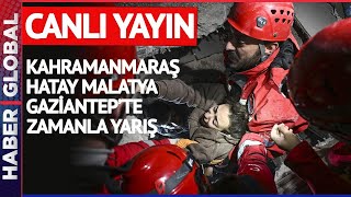 CANLI | Deprem Felaketinde Son Durum! Hatay, Malatya, Gaziantep, Kahramanmaraş'tan Son Bilgiler
