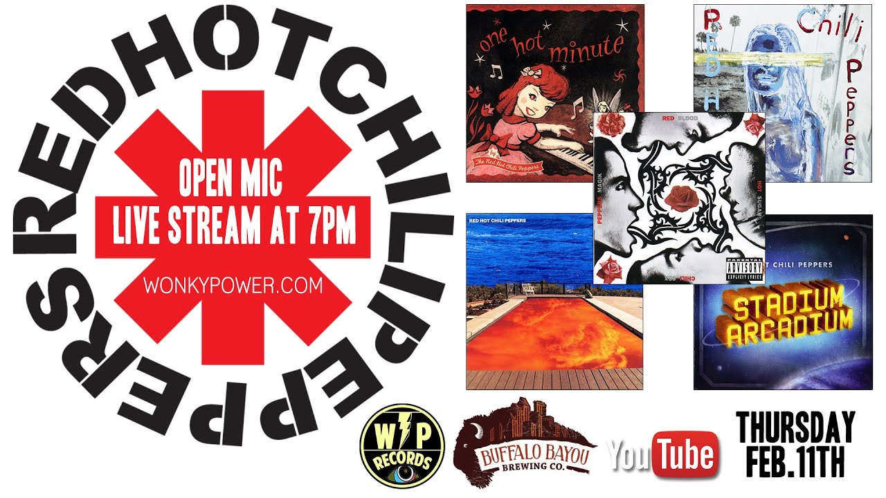 RHCP Open Mic at Wonky Power Live