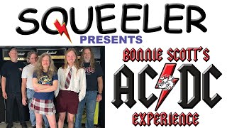 Squeeler Presents - Bonnie Scott&#39;s AC/DC Experience - the Bon Scott years