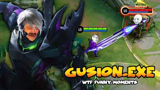 GUSION.EXE | MLBB FUNNY MOMENTS / MLBB WTF MOMENTS - Mobile Legends