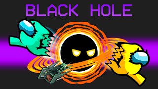 Black Hole Mod in Among Us