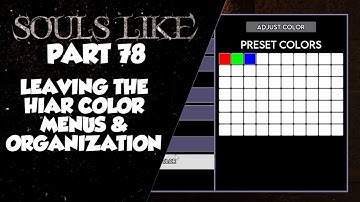 Souls Like Tutorial Part 78 | Leaving Facial Hair Color Menu & Organization | Unreal Engine 5