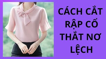 Cách cắt rập mẫu cổ áo thắt nơ lệnh mới  đẹp  /design shits /JULY TEACH SEWING