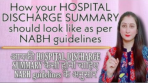 How yours HOSPITAL DISCHARGE SUMMARY should look like as per NABH in ENGLISH by Sundeep Kaur