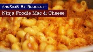 Ninja Foodi By Request;  Best Mac and Cheese. Come and Get it!