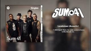 Sum 41 - Landmines (Acoustic) [HQ Audio]