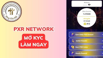 Hướng Dẫn KYC PXR NETWORK l Blog Của Hải