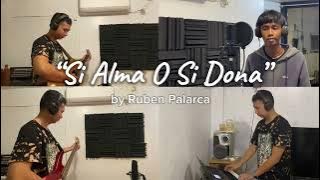 Si Alma O Si Dona by Ruben Palarca - Revival - Cuyunon Song