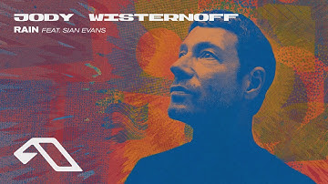 Jody Wisternoff feat. Sian Evans - Rain