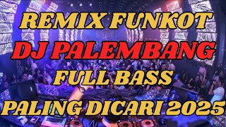 Download Lagu REMIX FUNKOT DJ PALEMBANG PALING ENAKK SEDUNIA VERSI 2025 MP3