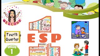 ESP QUARTER 4 WEEK 1 -PAGIGING MASUNURIN