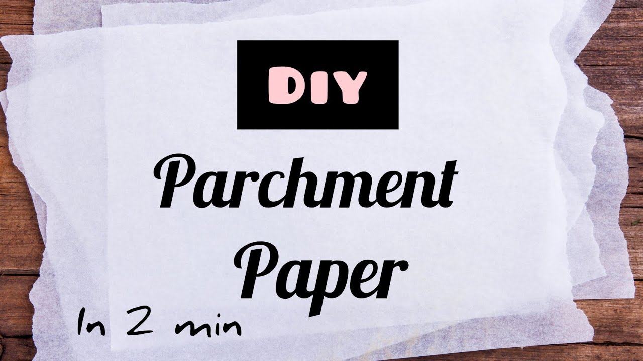 DIY Parchment PaperHow to make Parchment Paper at Home for crafts