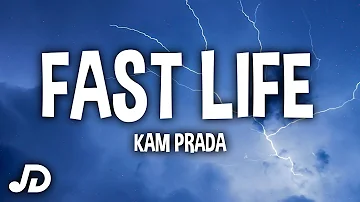 Kam Prada - Fast Life (Lyrics) "She Won Talk Bout Last Night" (TikTok Song)