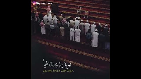 سورة البقرة 110 (وَأَقِيمُوا الصَّلَاةَ وَآتُوا الزَّكَاةَ ۚ ...).