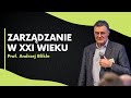 Jak zarządzać firmą w XXI wieku? | prof. Andrzej Blikle cz.1